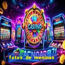 fotos de meninas bonitas sem